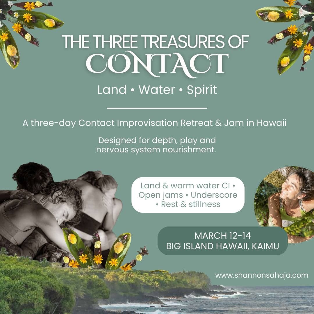 The Three Treasures of Contact: Land • Water • Spirit