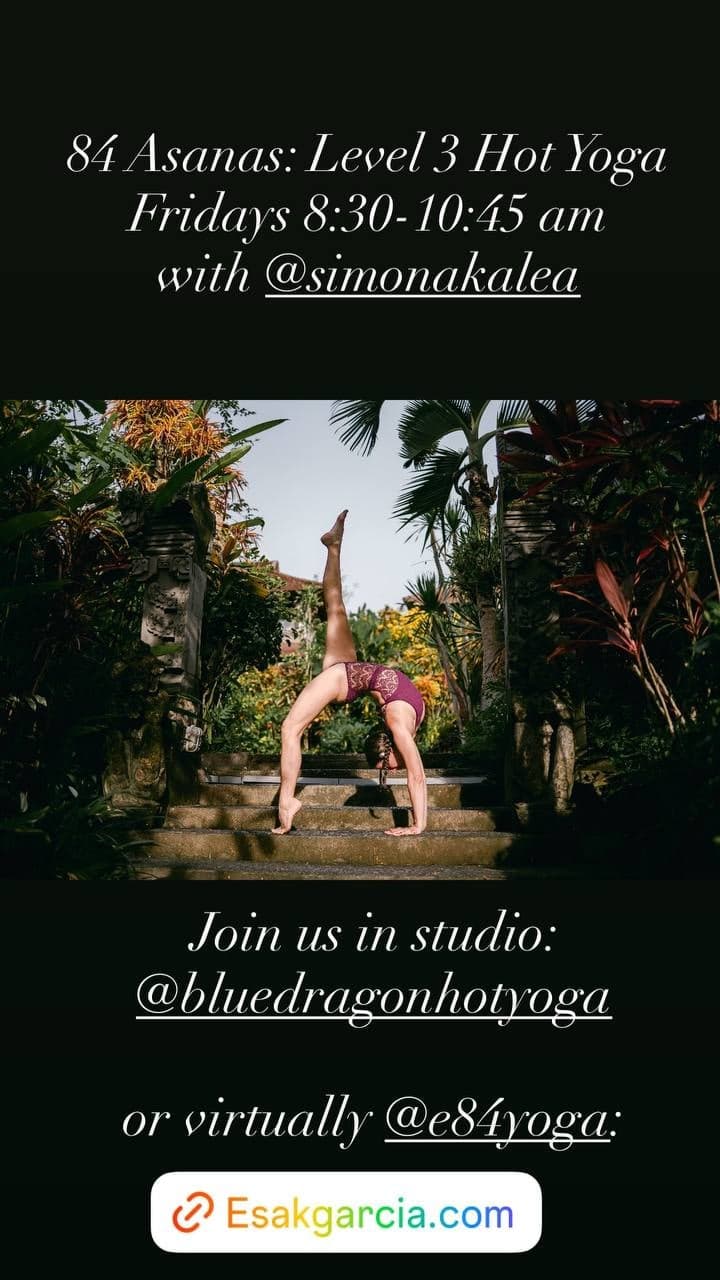 84 Asanas: Level 3 Hot Yoga (Fridays)