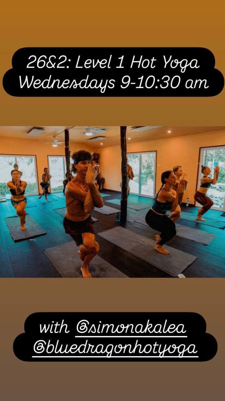 26&2: Level 1 Hot Yoga (Wednesdays)